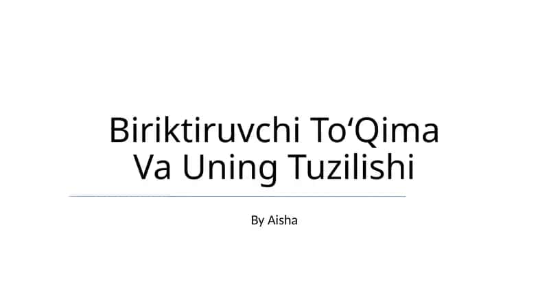 Birlashtiruvchi ToʻQima Va Uning Tuzilishi 1
