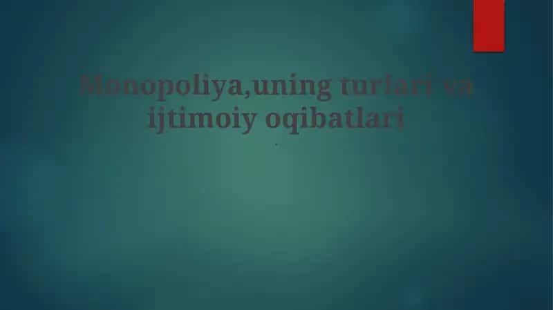 Monopoliya: Ta'rif, Turlari va O'lchash 1