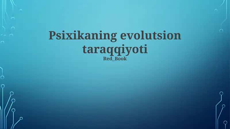 Psixikaning evolutsion taraqqiyoti 1