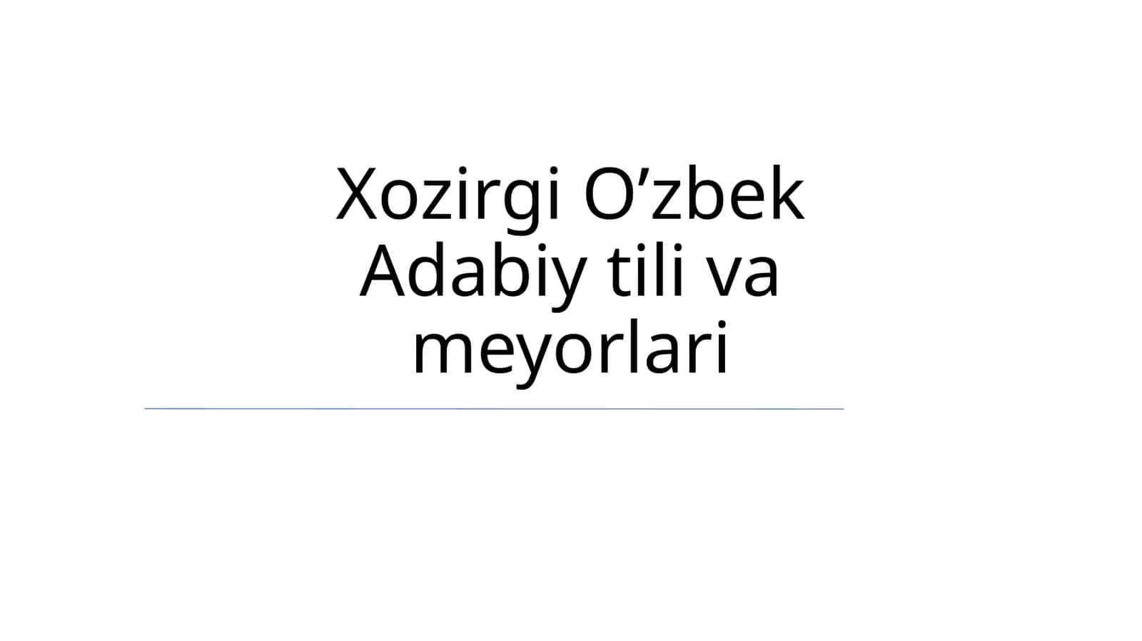 Zamonaviy O'zbek Adabiy tili va meyorlari 1