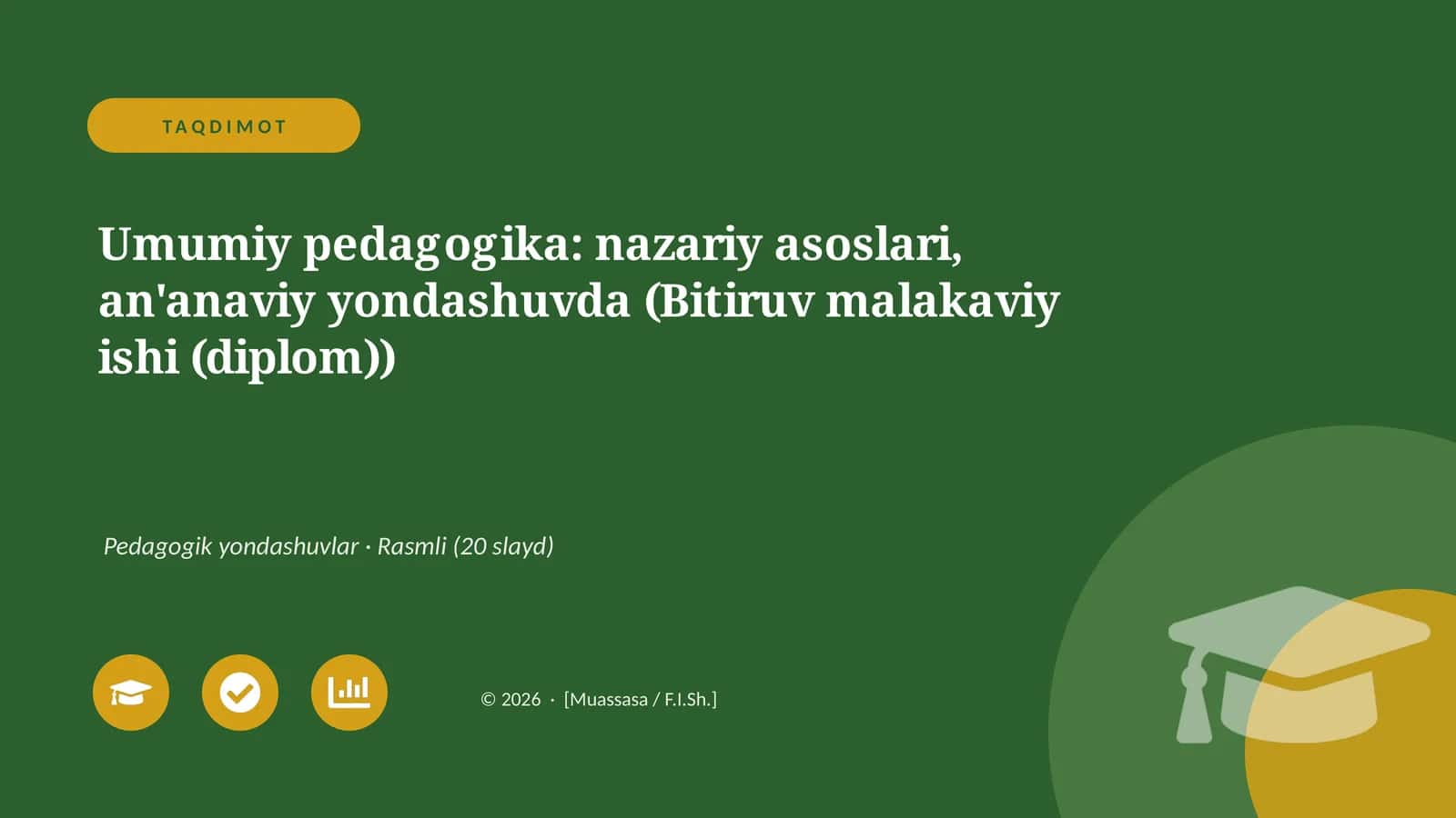 Umumiy pedagogika: nazariy asoslari, an'anaviy yondashuvda (Bitiruv malakaviy ishi (diplom)) 1