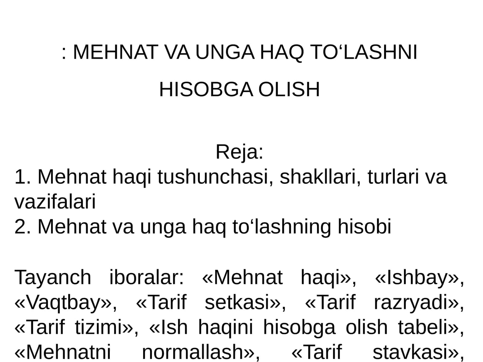 Mehnat va unga haq to‘lashni hisobga olisht 1