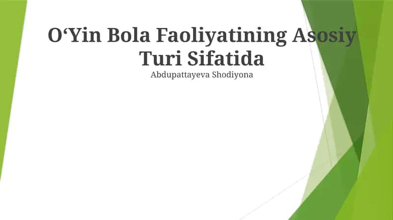 OʻYin Bola Faoliyatining Asosiy Turi 1