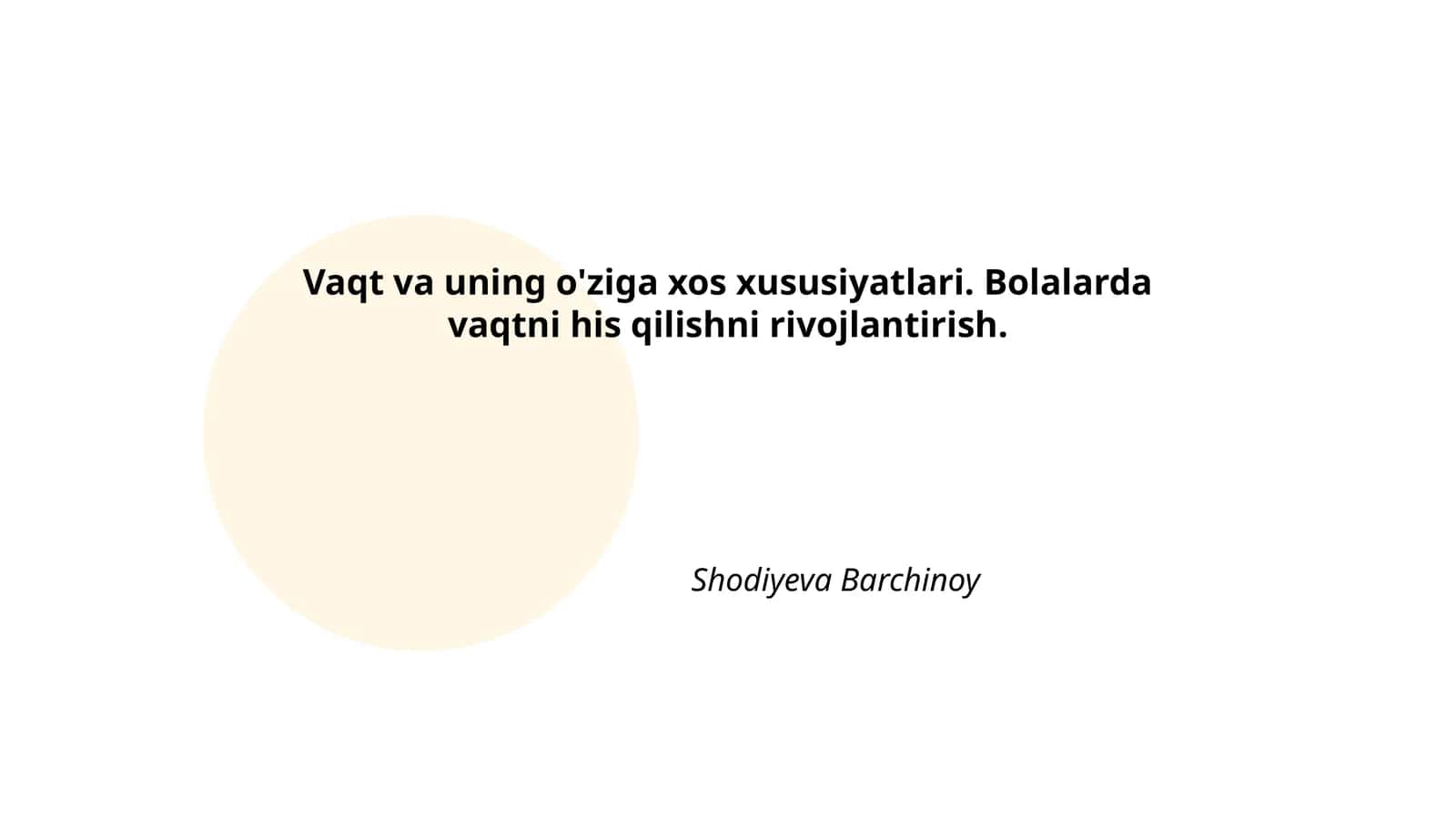 Vaqt va uning o'ziga xos xususiyatlari. Bolalarda vaqtni his qilishni rivojlantirish 1