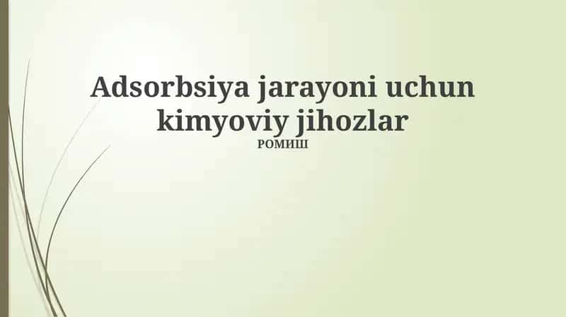 Adsorbsiya jarayoni uchun kimyoviy jihozlar 1