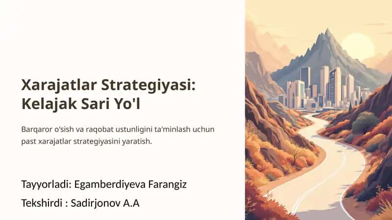 Xarajatlar Strategiyasi: Kelajak Sari Yo'l 1
