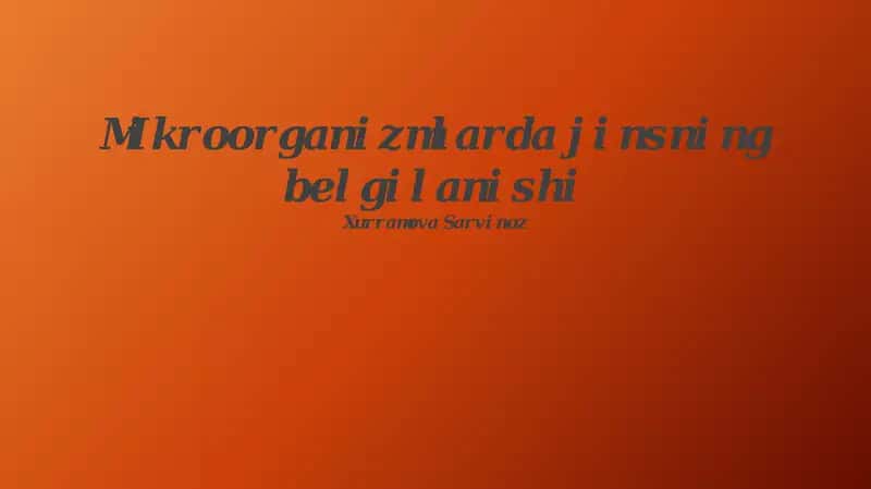 Mikroorganizmlarni Identifikatsiyasi uchun zamonaviy texnologiyalar 1