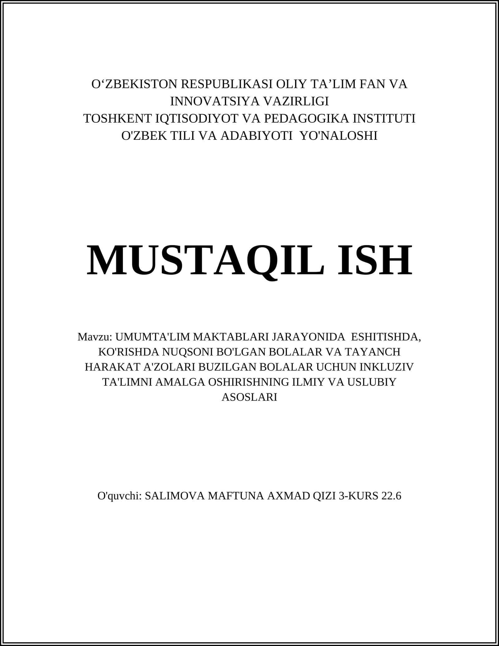 UMUMTA'LIM MAKTABLARI JARAYONIDA ESHITISHDA, KO'RISHDA NUQSONI BO'LGAN BOLALAR VA TAYANCH HARAKAT A'ZOLARI BUZILGAN BOLALAR UCHUN INKLUZIV TA'LIMNI AMALGA OSHIRISHNING ILMIY VA USLUBIY ASOSLARI 1