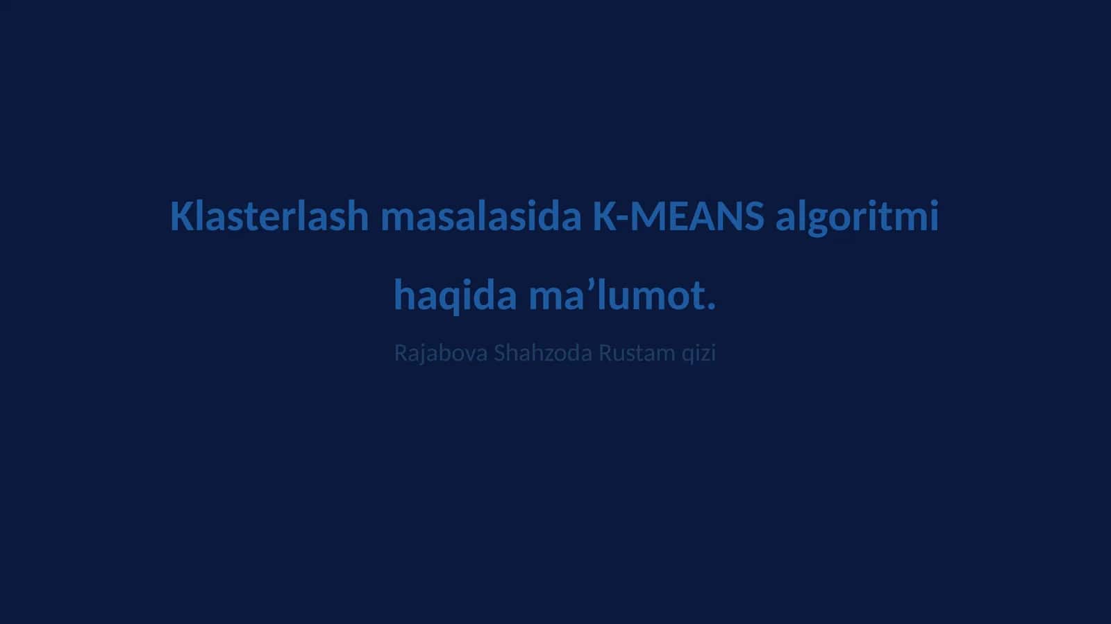 K-MEANS algoritmi haqida ma’lumot 1