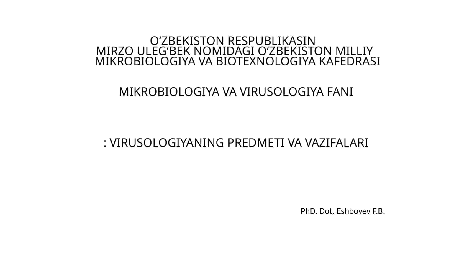 Mikrobiologiya va Biotexnologiya fanida Virusologiya 1