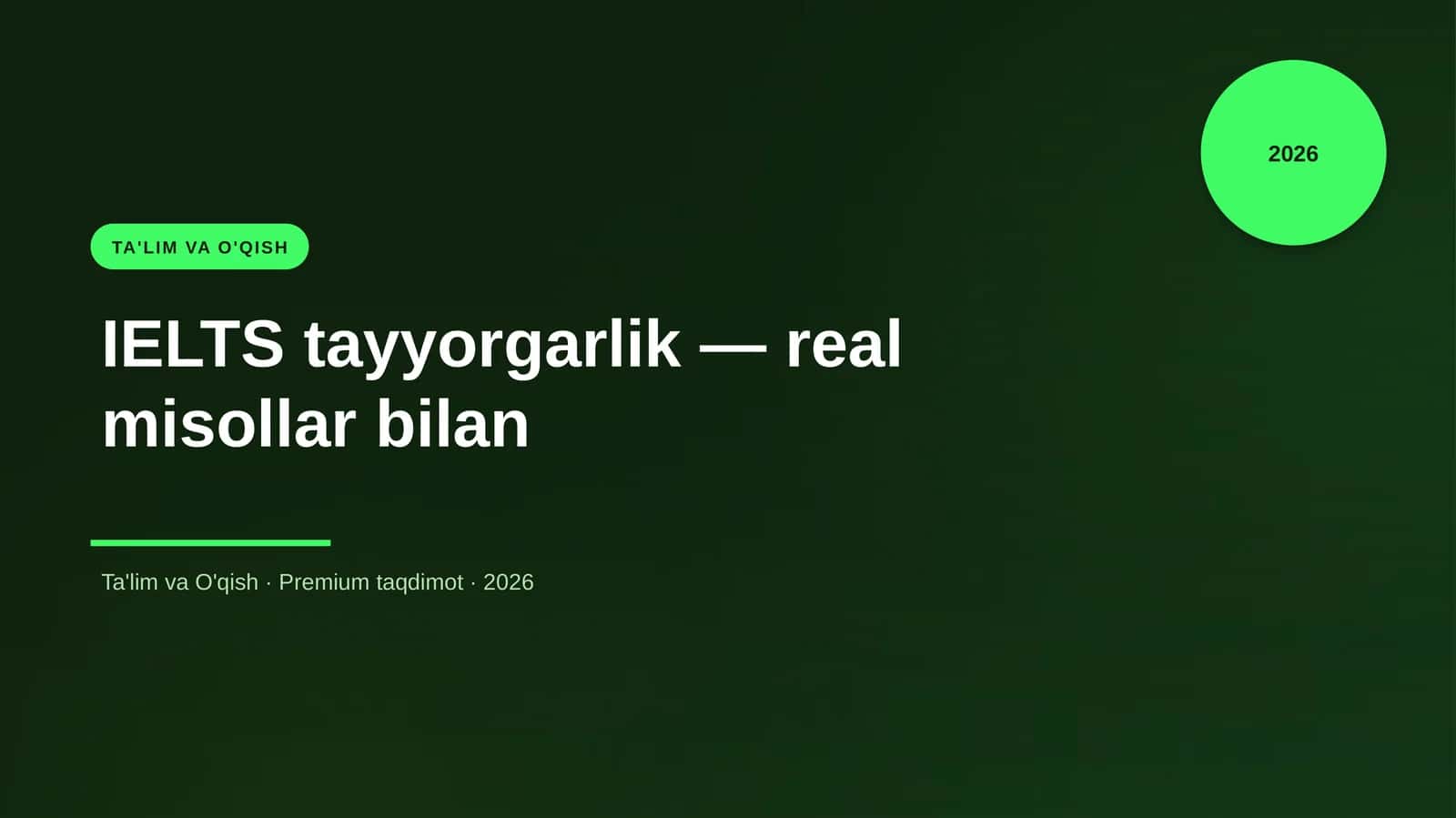 IELTS tayyorgarlik — real misollar bilan 1