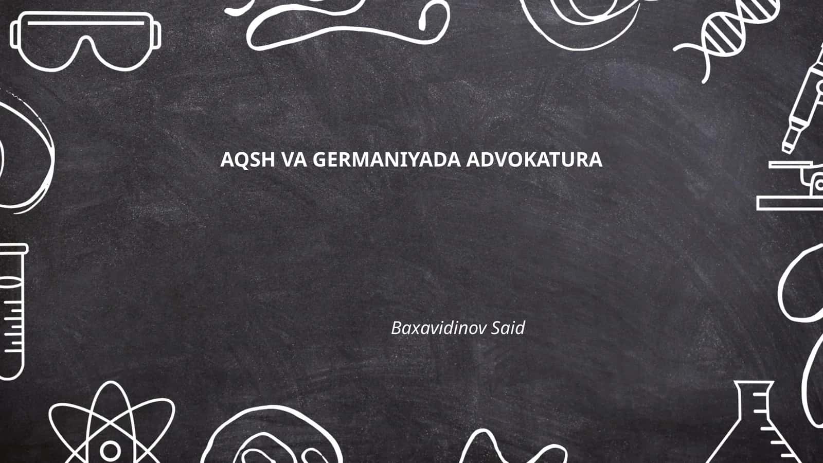 AQSH VA GERMANIYADA ADVOKATURA 1