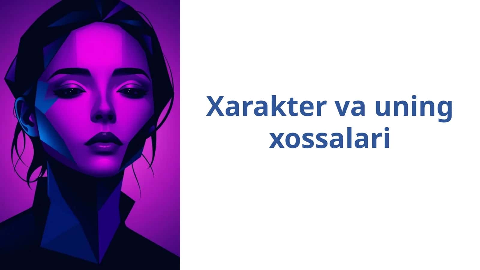 Xarakter va uning xossalari 1