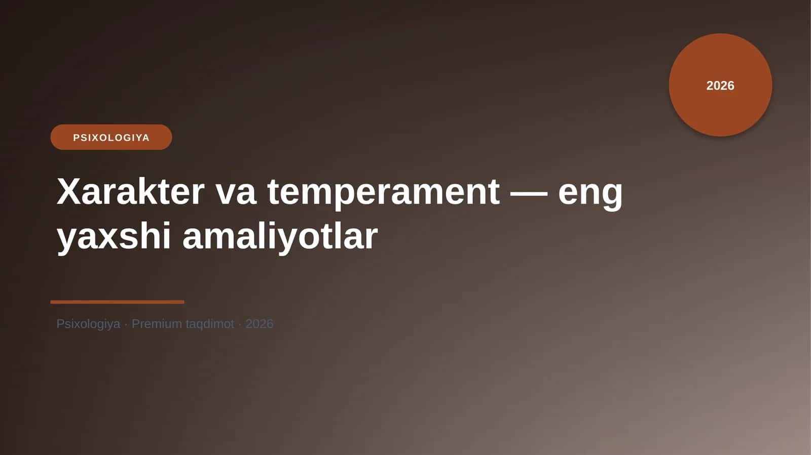 Xarakter va temperament — eng yaxshi amaliyotlar 1