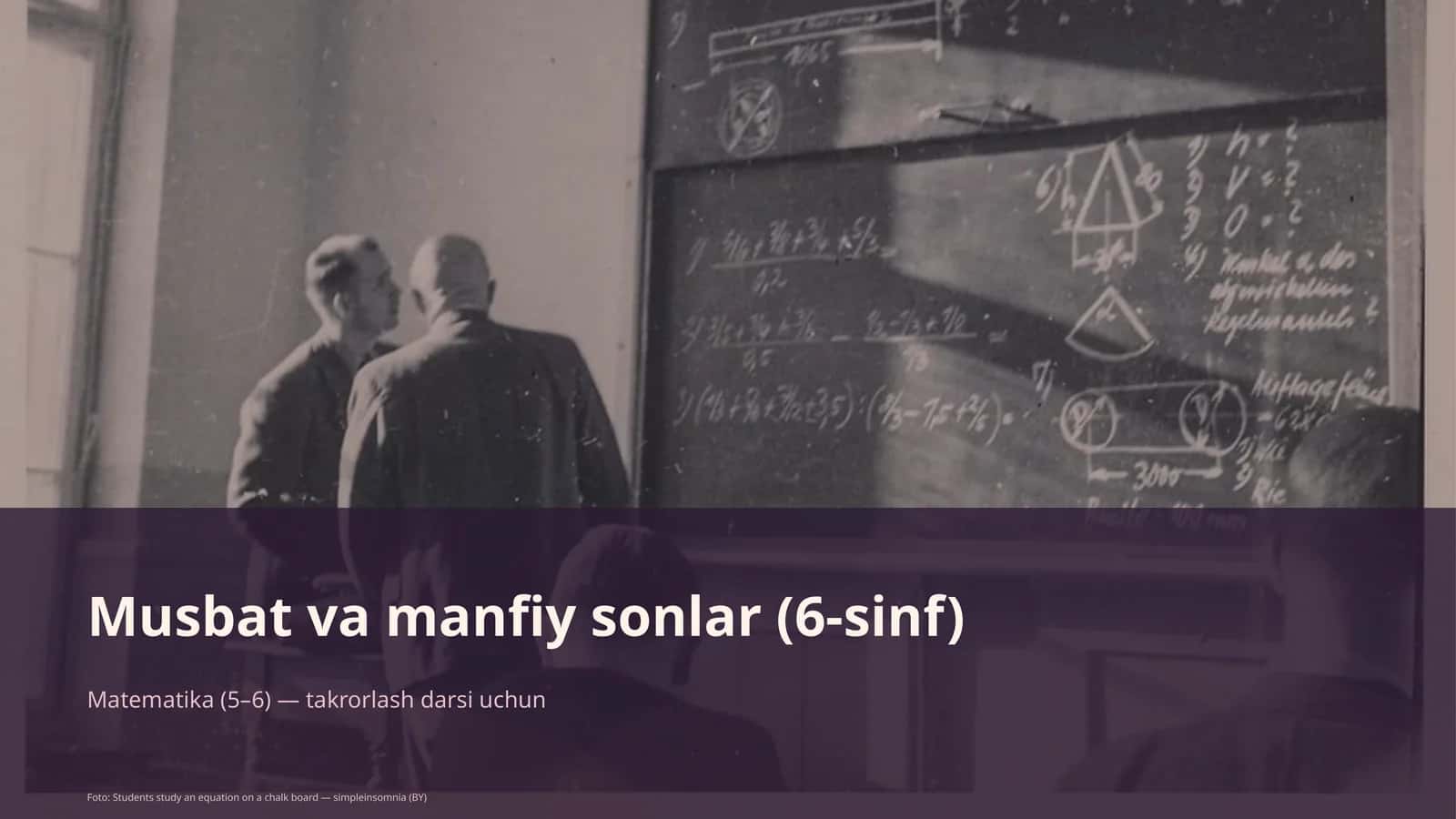 Musbat va manfiy sonlar (6-sinf) Matematika (5–6) — takrorlash darsi uchun 1