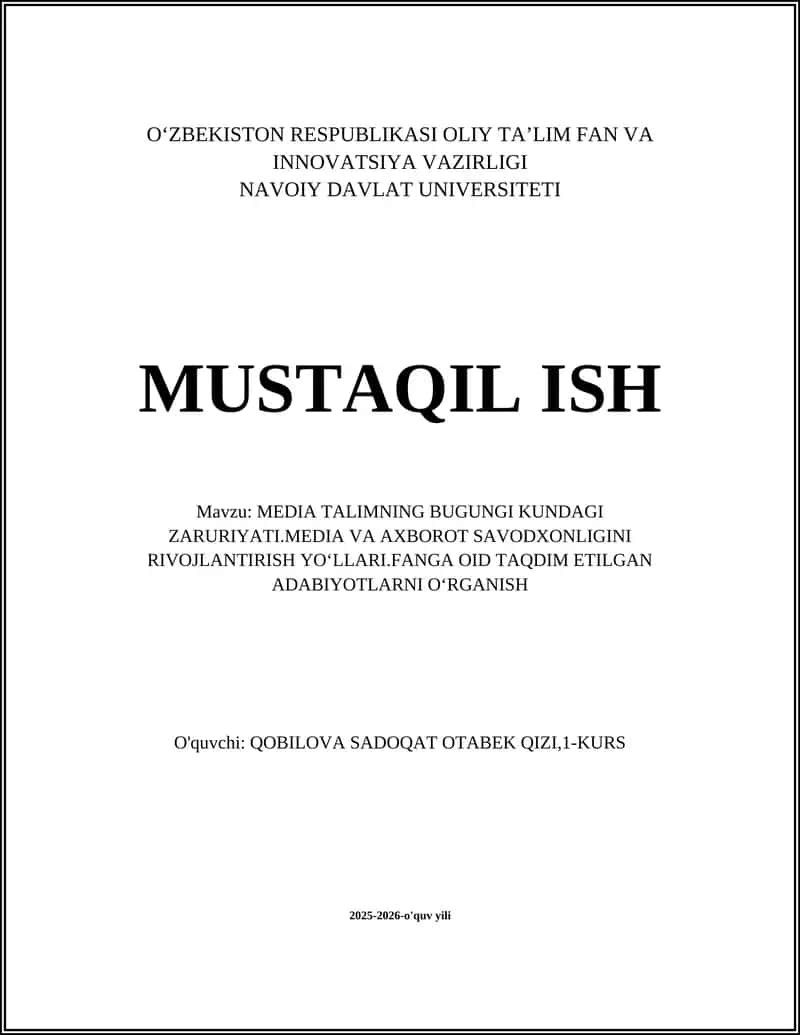 MEDIA TALIMNING BUGUNGI KUNDAGI ZARURIYATI.MEDIA VA AXBOROT SAVODXONLIGINI RIVOJLANTIRISH YOʻLLARI.FANGA OID TAQDIM ETILGAN ADABIYOTLARNI OʻRGANISH 1