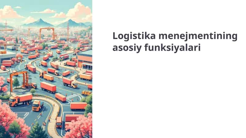 Logistika menejmentining asosiy funksiyalari 1