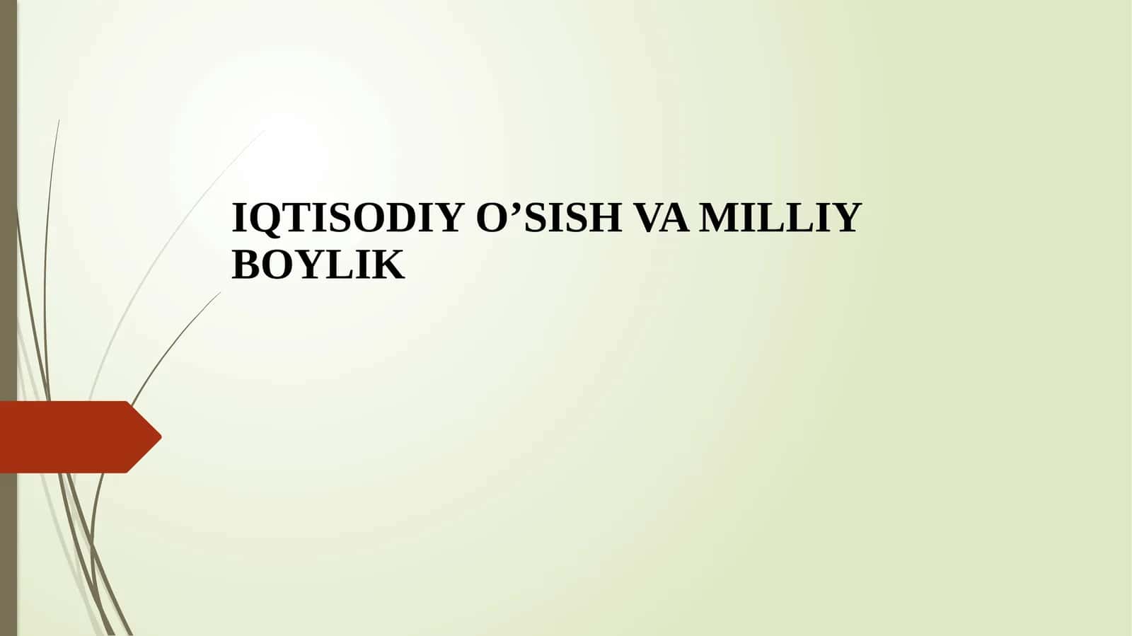 IQTISODIY O’SISH VA MILLIY BOYLIK 1