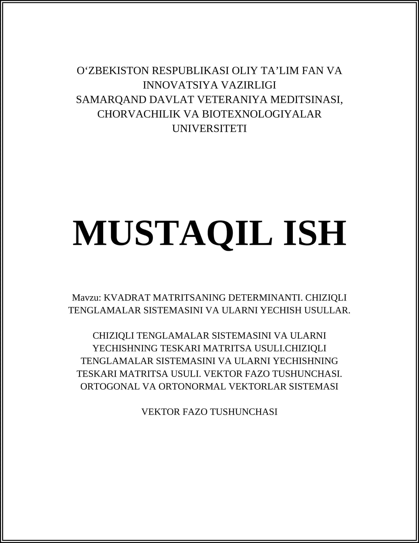 KVADRAT MATRITSANING DETERMINANTI. CHIZIQLI TENGLAMALAR SISTEMASINI VA ULARNI YECHISH USULLAR 1