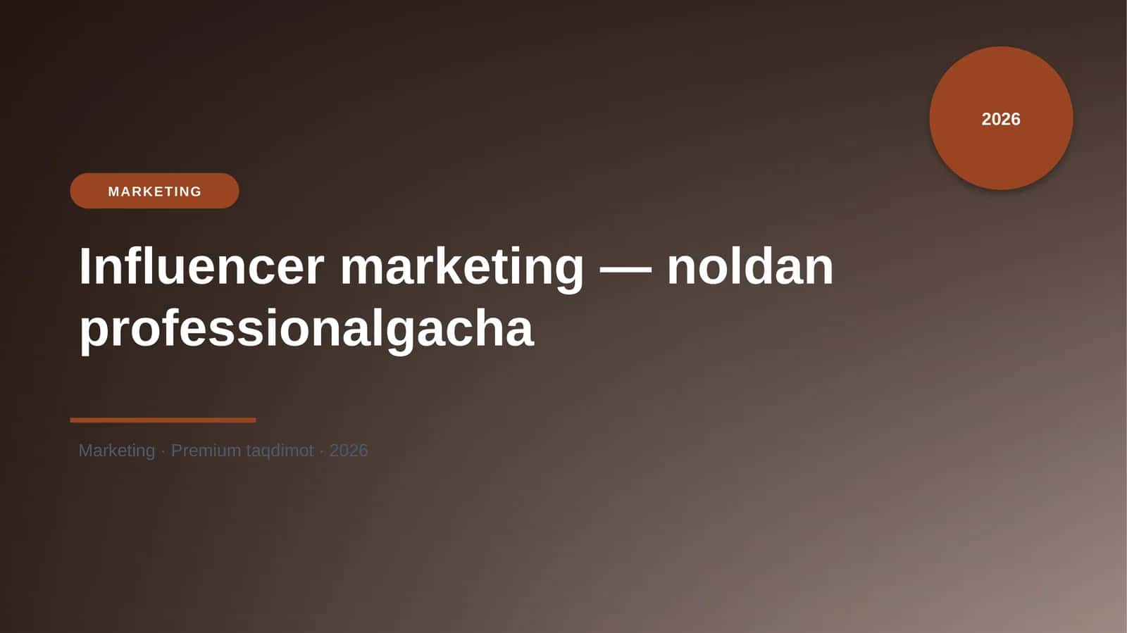 Influencer marketing — noldan professionalgacha 1