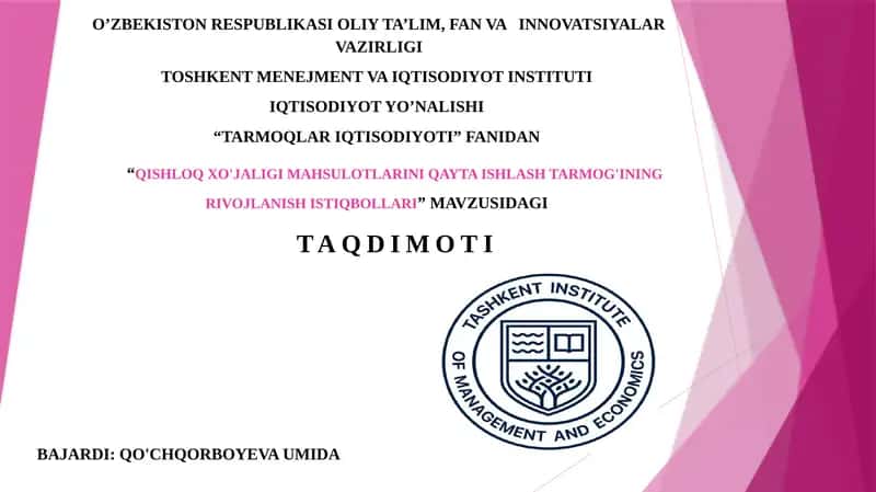 "QISHLOQ XO'JALIGI MAHSULOTLARINI QAYTA ISHLASH TARMOG'INING RIVOJLANISH ISTIQBOLLARI" TAQDIMOTI 1