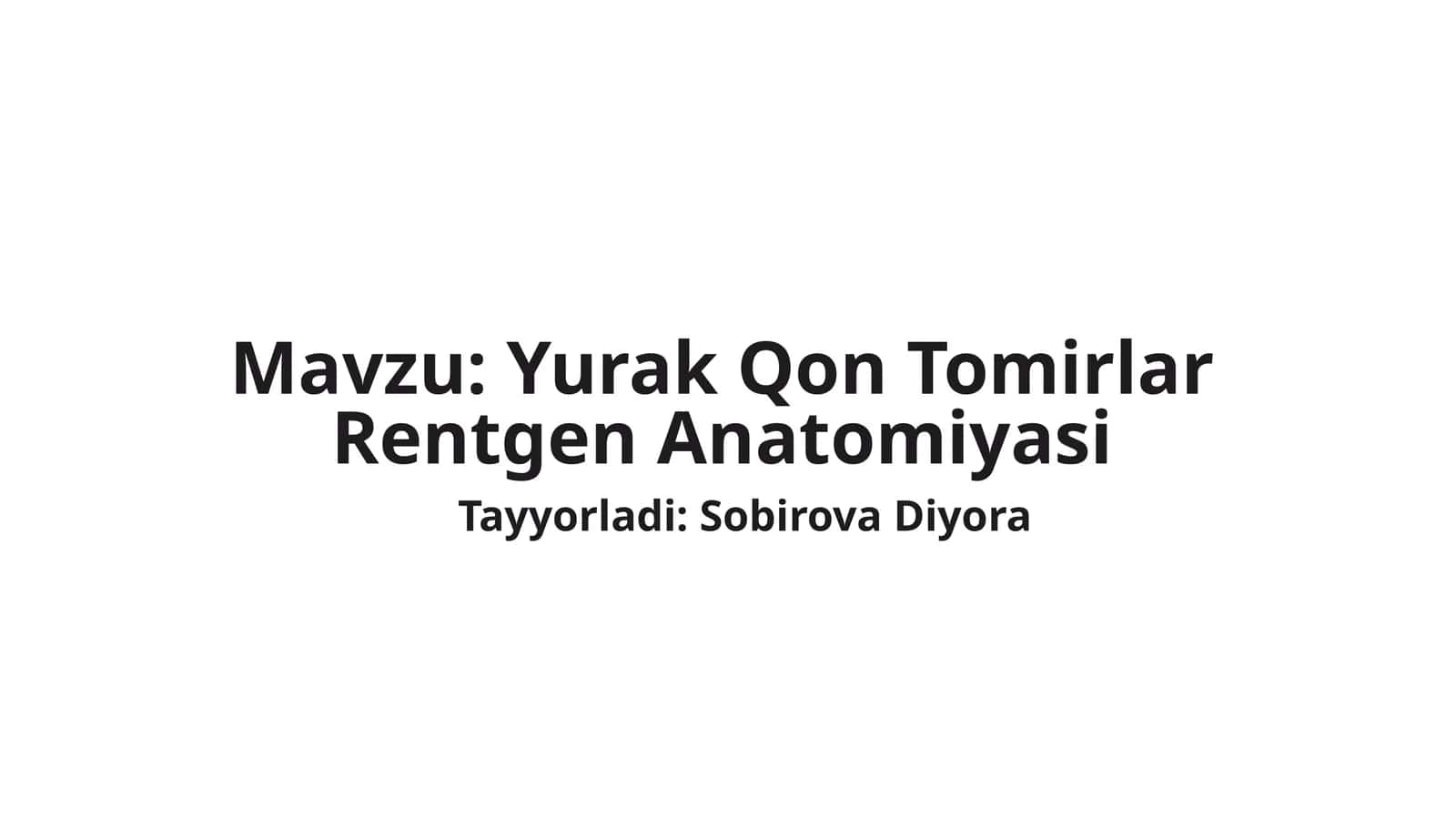 Yurak Qon Tomirlar Rentgen Anatomiyasi 1