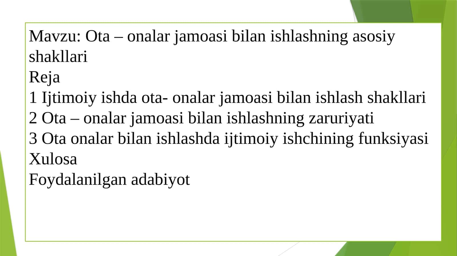 Ota – onalar jamoasi bilan ishlashning asosiy shakllari 1