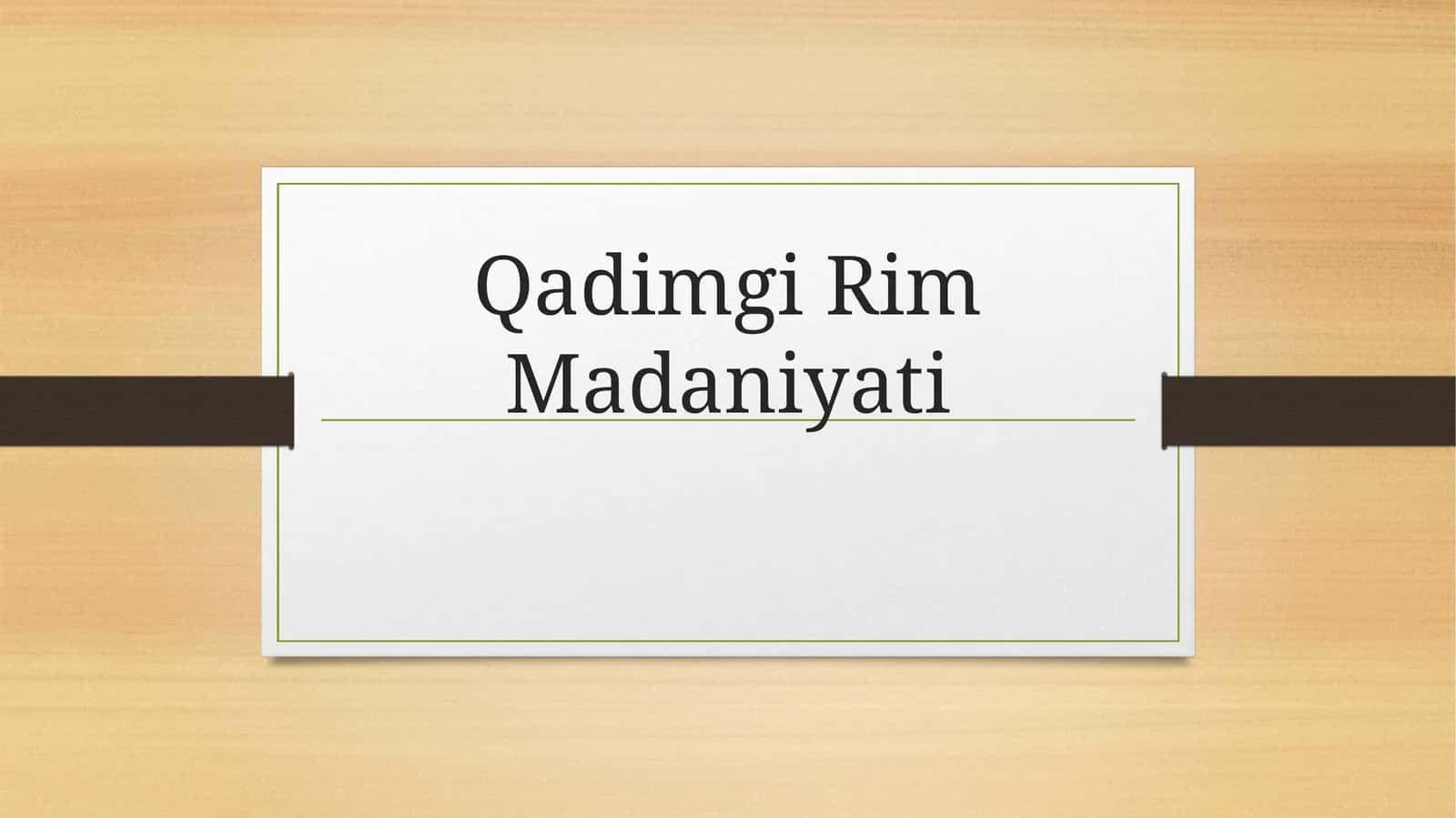 Qadimgi Rim Madaniyati 1