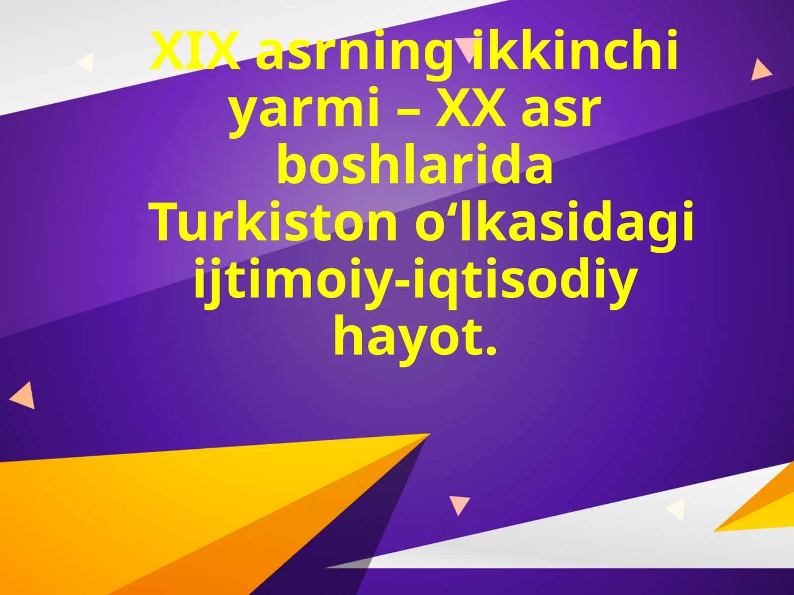 Turkiston o‘lkasidagi ijtisodiy hayot 1