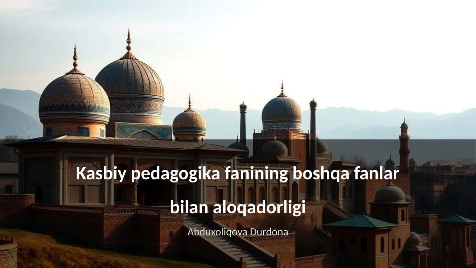 Kasbiy pedagogika fanining boshqa fanlar bilan aloqadorligi 1