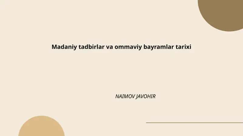 Madaniy tadbirlar va ommaviy bayramlar tarixi 1