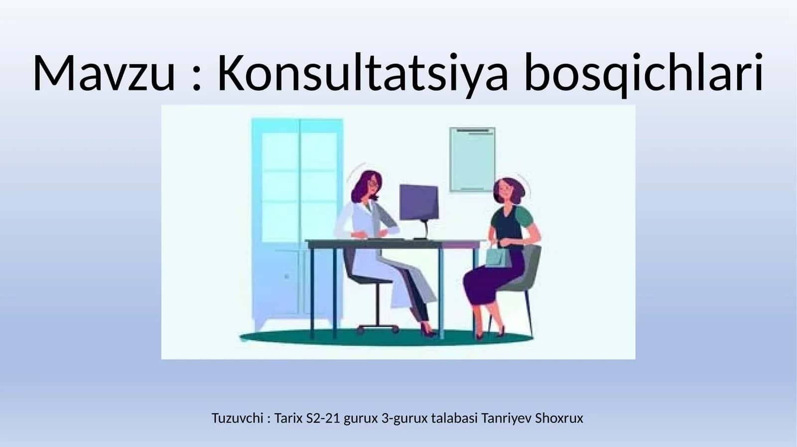 Konsultatsiya bosqichlari 1