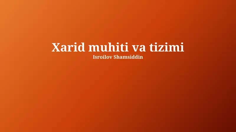 Xarid muhiti va Tizimiga Kirish 1