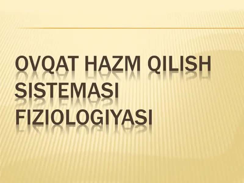 Ovqat hazm qilish a`zolarining tuzilishi 1