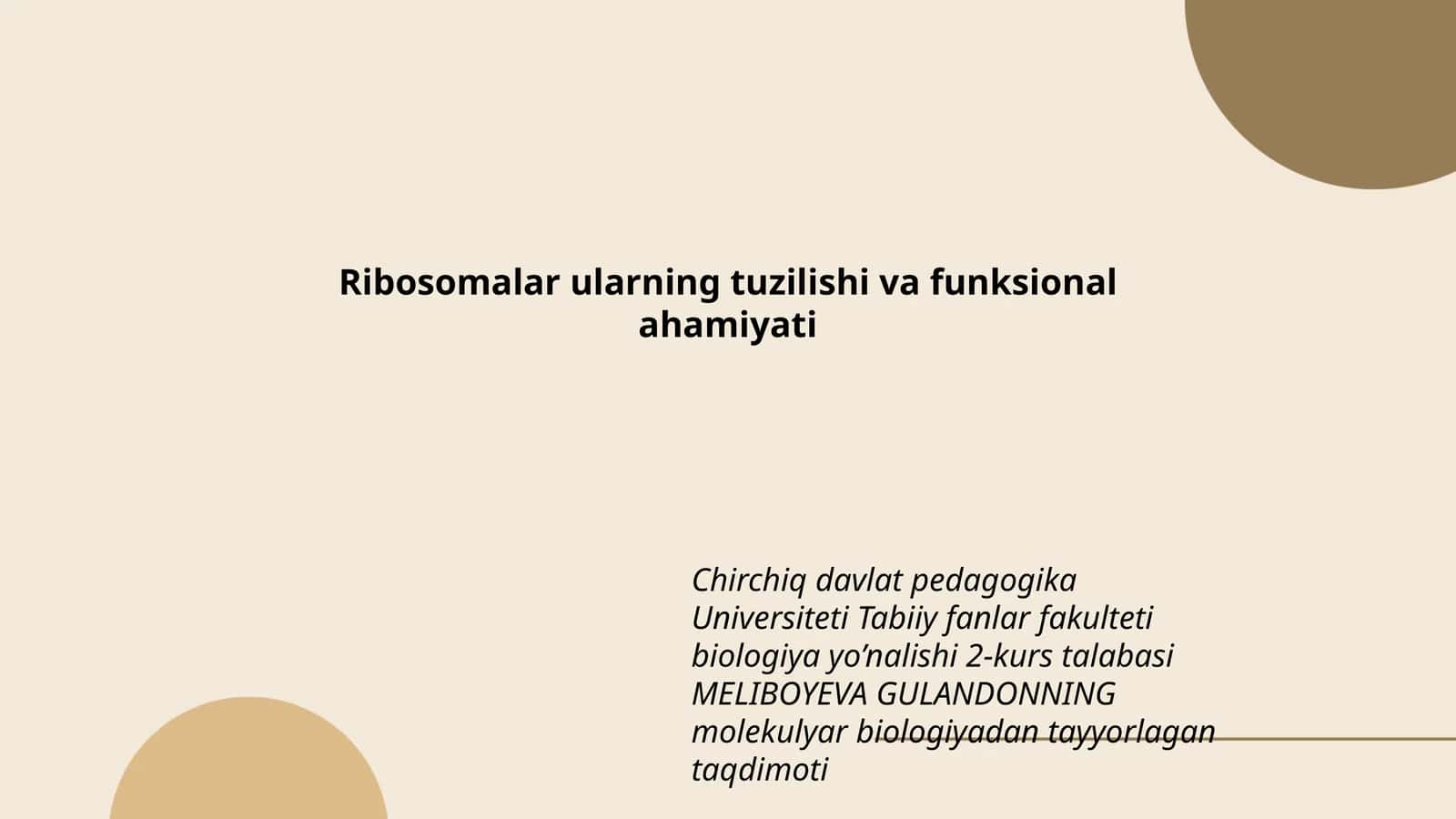 Ribosomalar ularning tuzilishi va funksional ahamiyati 1