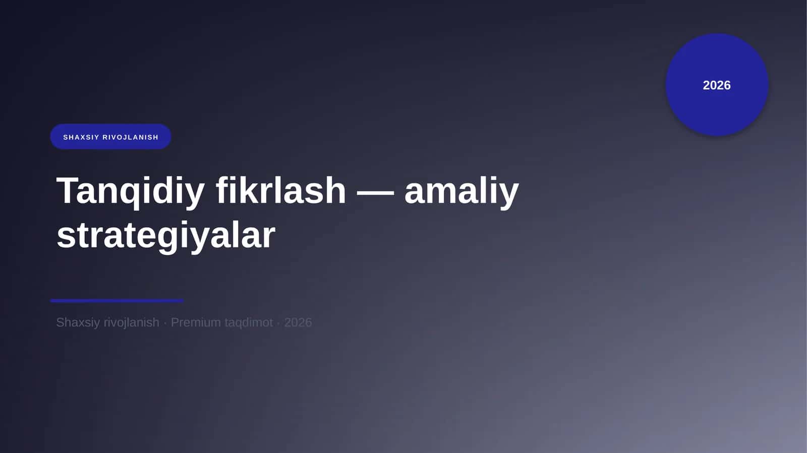 Tanqidiy fikrlash — amaliy strategiyalar 1