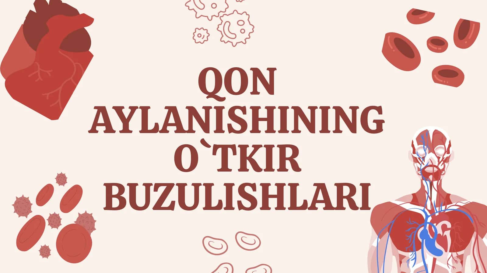 QON AYLANISHINING O`TKIR BUZULISHLARI 1