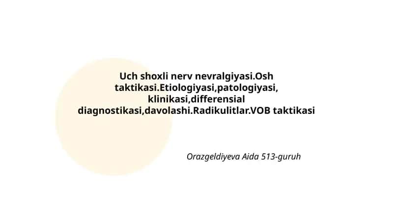 Uch shoxli nerv nevralgiyasi.Osh taktikasi 1