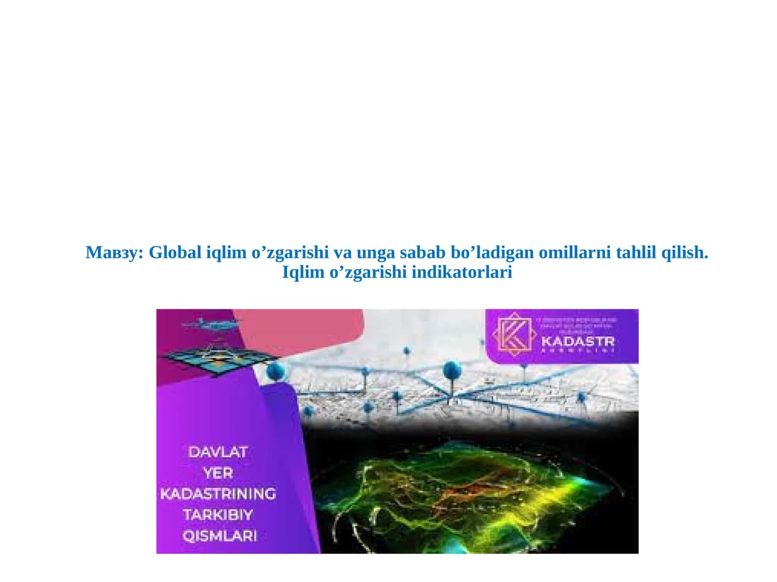 Global iqlim oʻzgarishi va unga sabab boʻladigan omillar 1