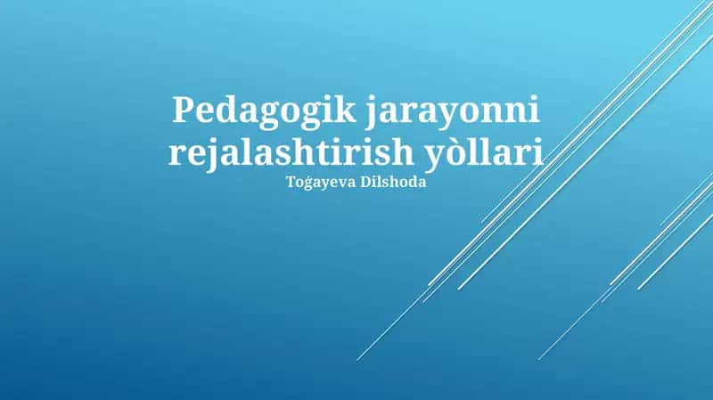Pedagogik jarayonni rejalashtirish yòllari 1