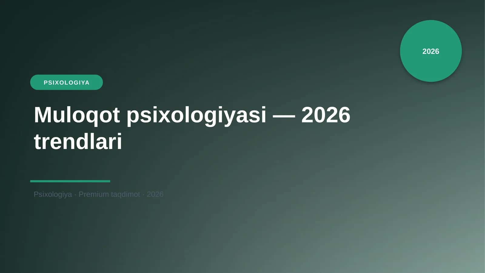 Muloqot psixologiyasi — 2026 trendlari 1