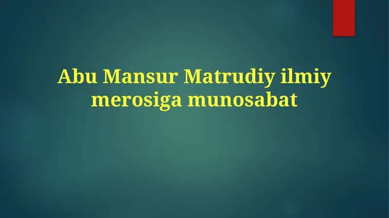 Abu Mansur Matrudi ilmiy merosi gamunosabati 1