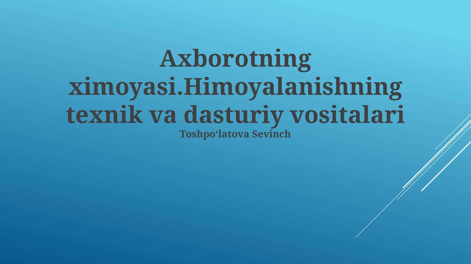 Himoyalanishning texnik va dasturiy vositalari 1