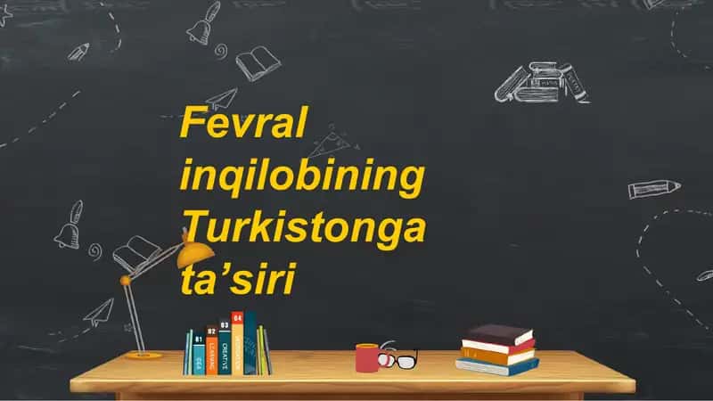 Fevral inqilobining Turkistonga taʼsiri 1