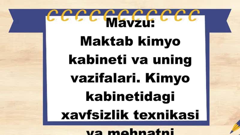 Maktab kimyo kabineti va uning vazifalari. Kimyo kabinetidagi xavfsizlik texnikasi va mehnatni ximoya qilish masalalari 1