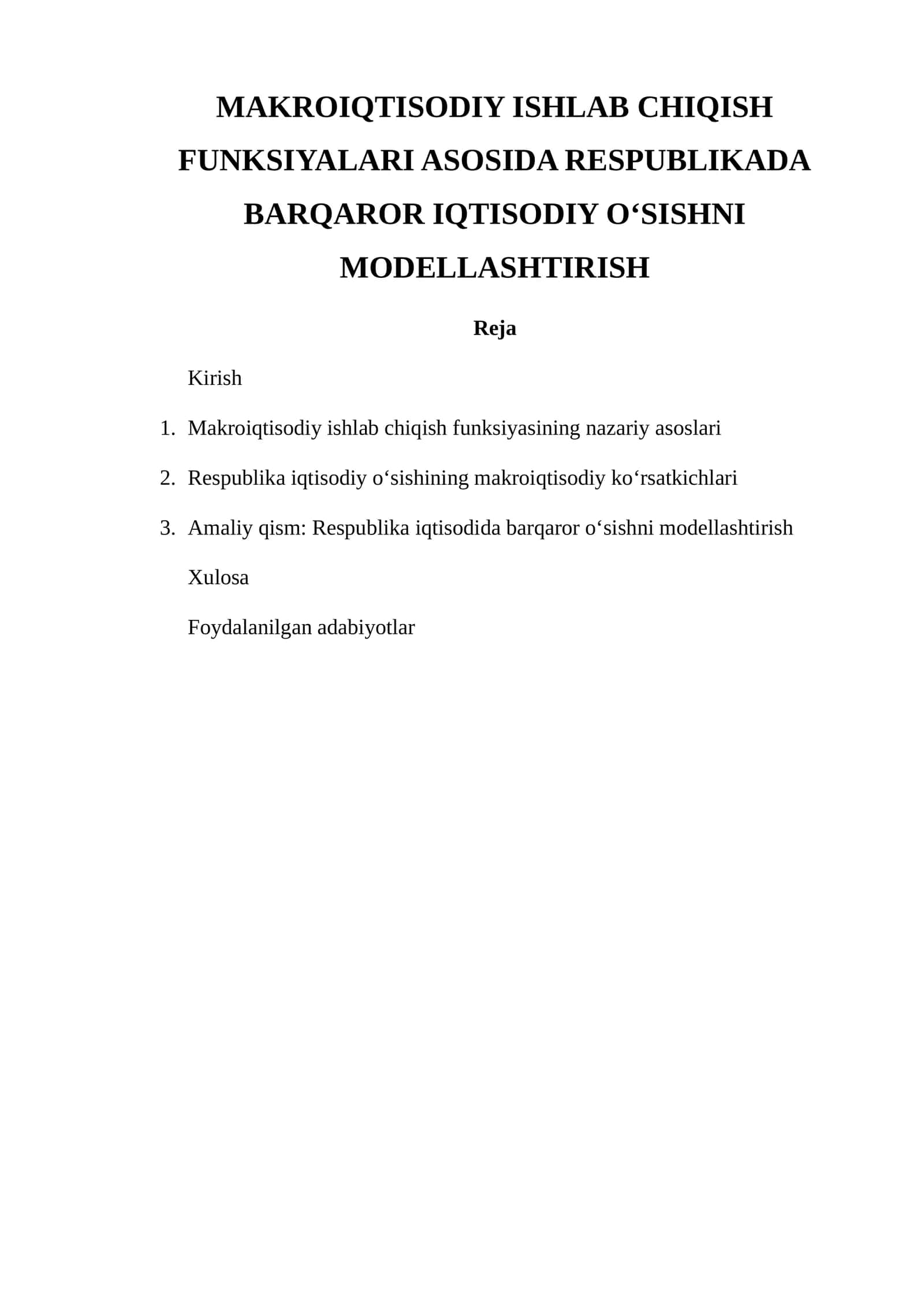 MAKROIQTISODIY ISHLAB CHIQISH FUNKSIYALARI ASOSIDA RESPUBLIKADA BARQAROR IQTISODIY O‘SISHNI MODELLASHTIRISH 1