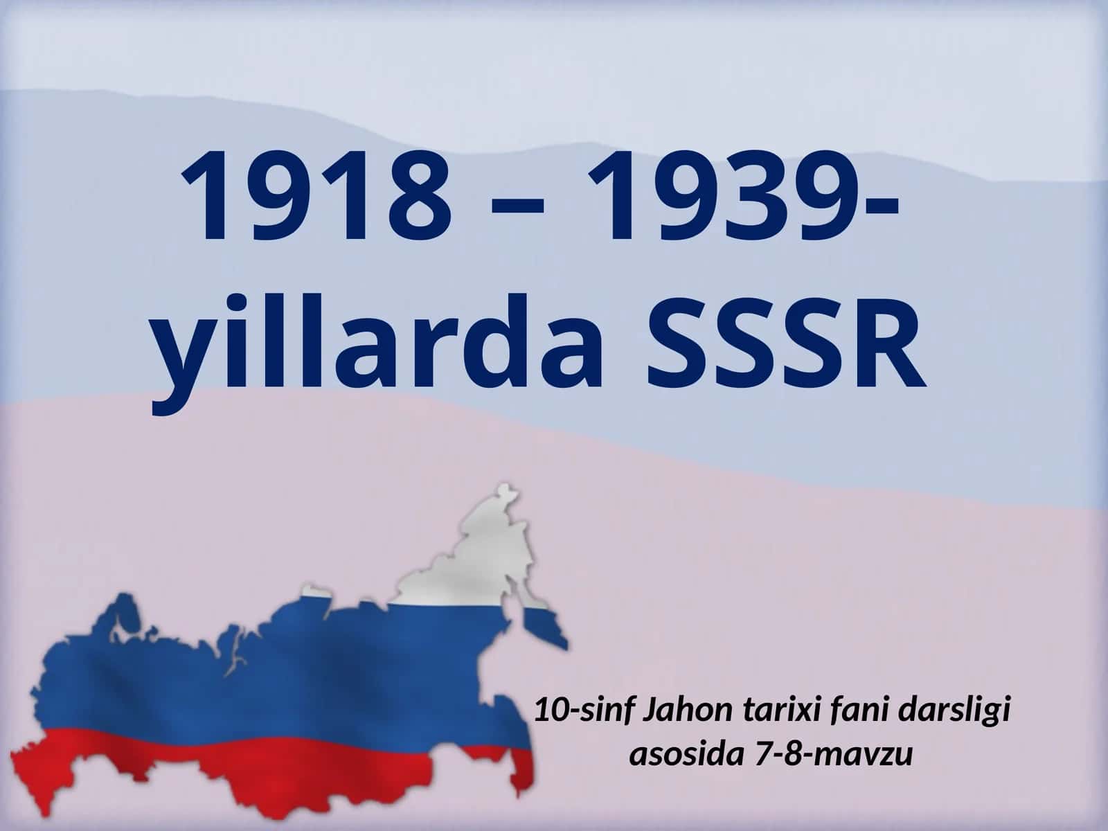 1918 – 1939-yillarda SSSR 1