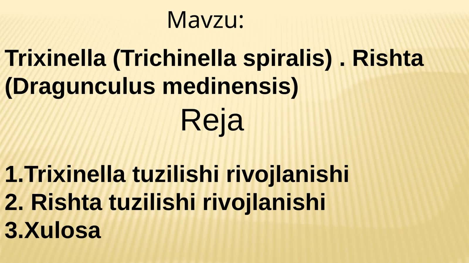 Trixinella(Trichinellaspiralis).Rishta(Dragunculusmedinensis) 1