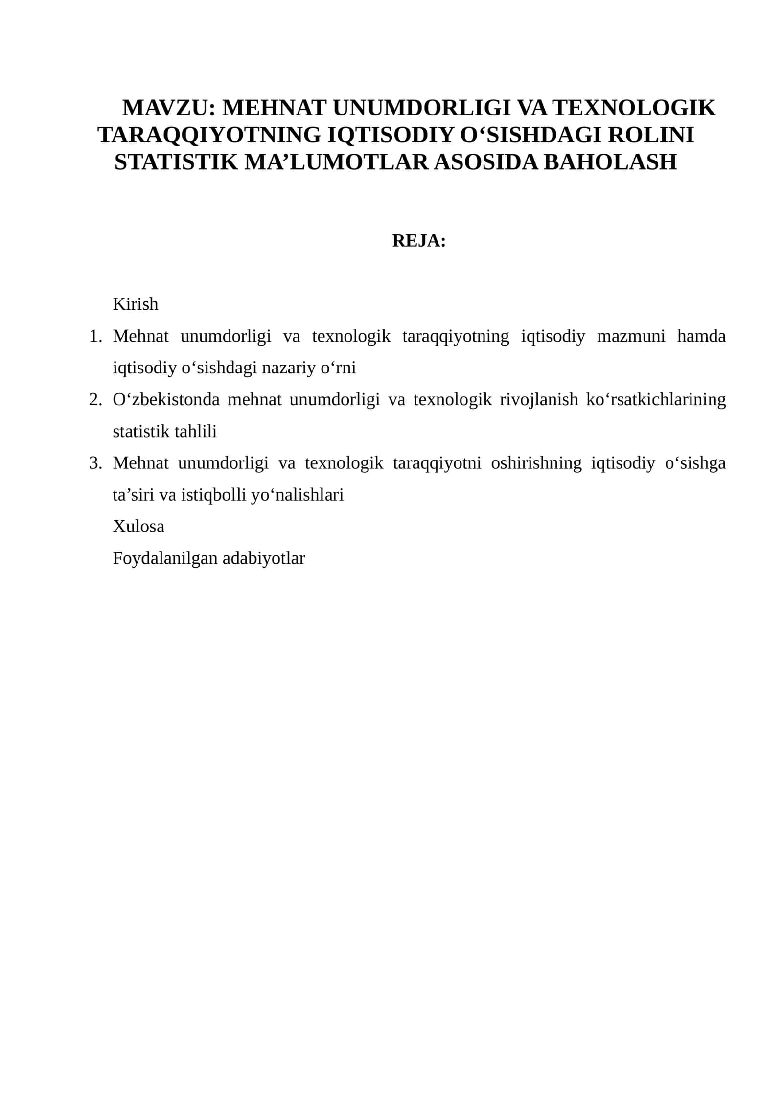MEHNAT UNUMDORLIGI VA TEXNOLOGIK TARAQQIYOTNING IQTISODIY O‘SISHDAGI ROLINI STATISTIK MA’LUMOTLAR ASOSIDA BAHOLASH 1