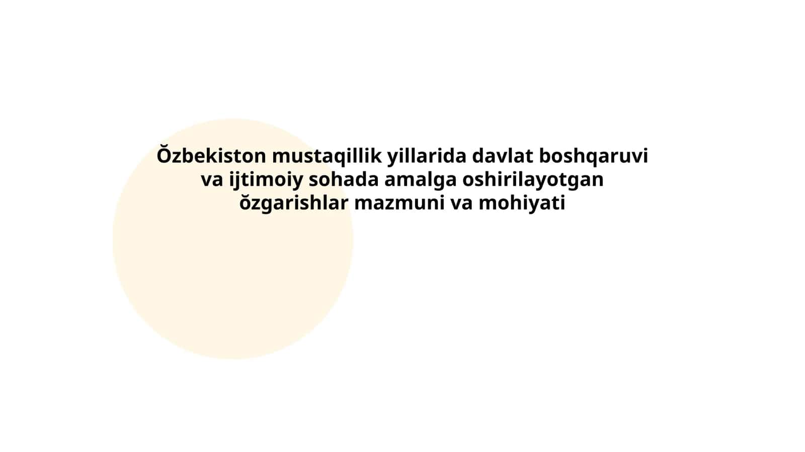 Ŏzbekiston mustaqillik yillarida davlat boshqaruvi va ijtimoiy sohada amalga oshirilayotgan ŏzgarishlar mazmuni va mohiyati 1